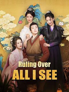 Ruling Over All I See poster