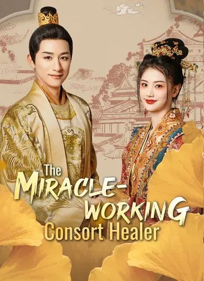 The Miracle-Working Consort Healer poster