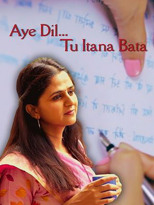 Aye Dil...Tu Itana Bata poster