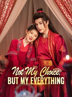 Not My Choice, But My Everything poster