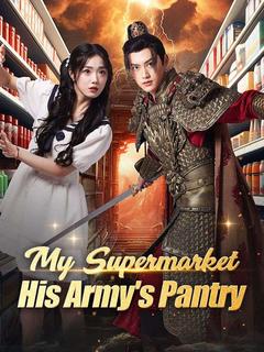 My Supermarket, His Army's Pantry poster