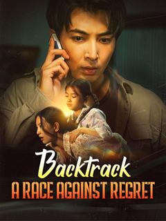 Backtrack: A Race Against Regret poster