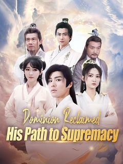 Dominion Reclaimed: His Path to Supremacy poster