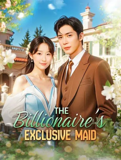 The Billionaire’s Exclusive Maid poster
