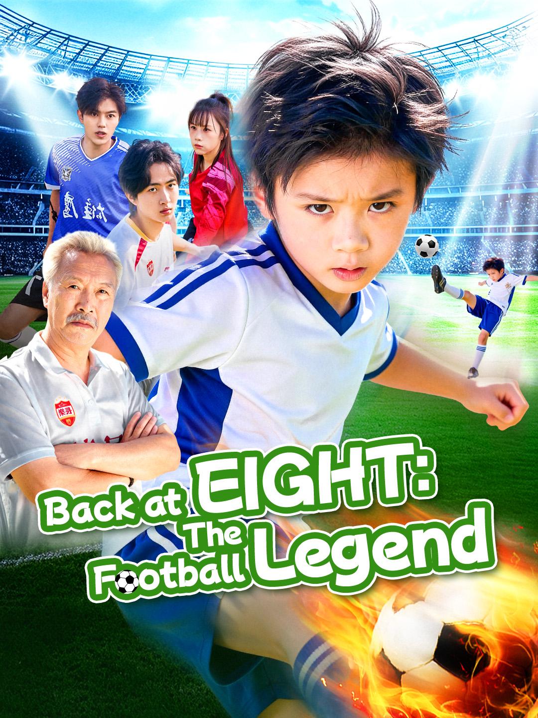 Back at Eight: The Football Legend poster