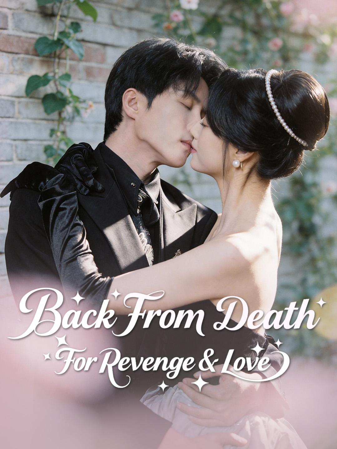 Back From Death For Revenge & Love poster