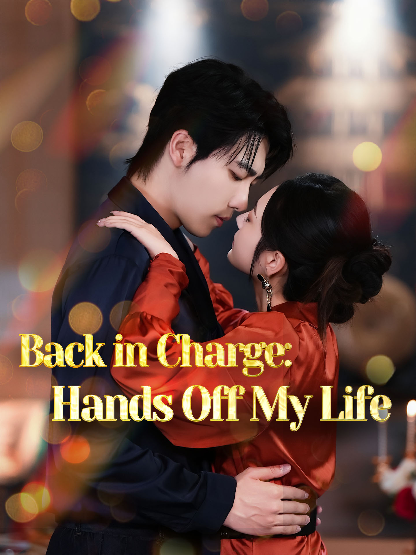 Back in Charge: Hands Off My Life poster