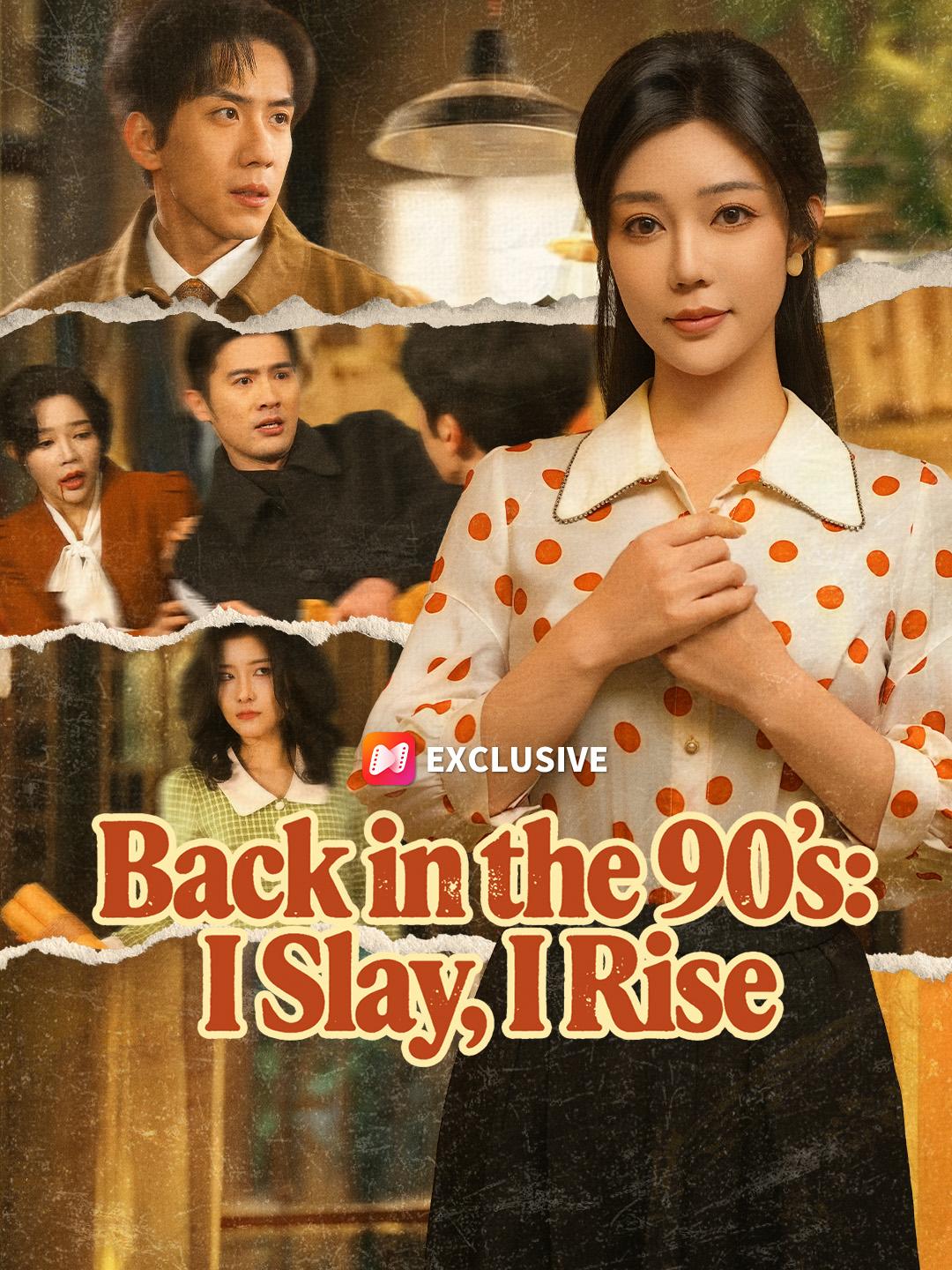Back in the 90s: I Slay, I Rise poster