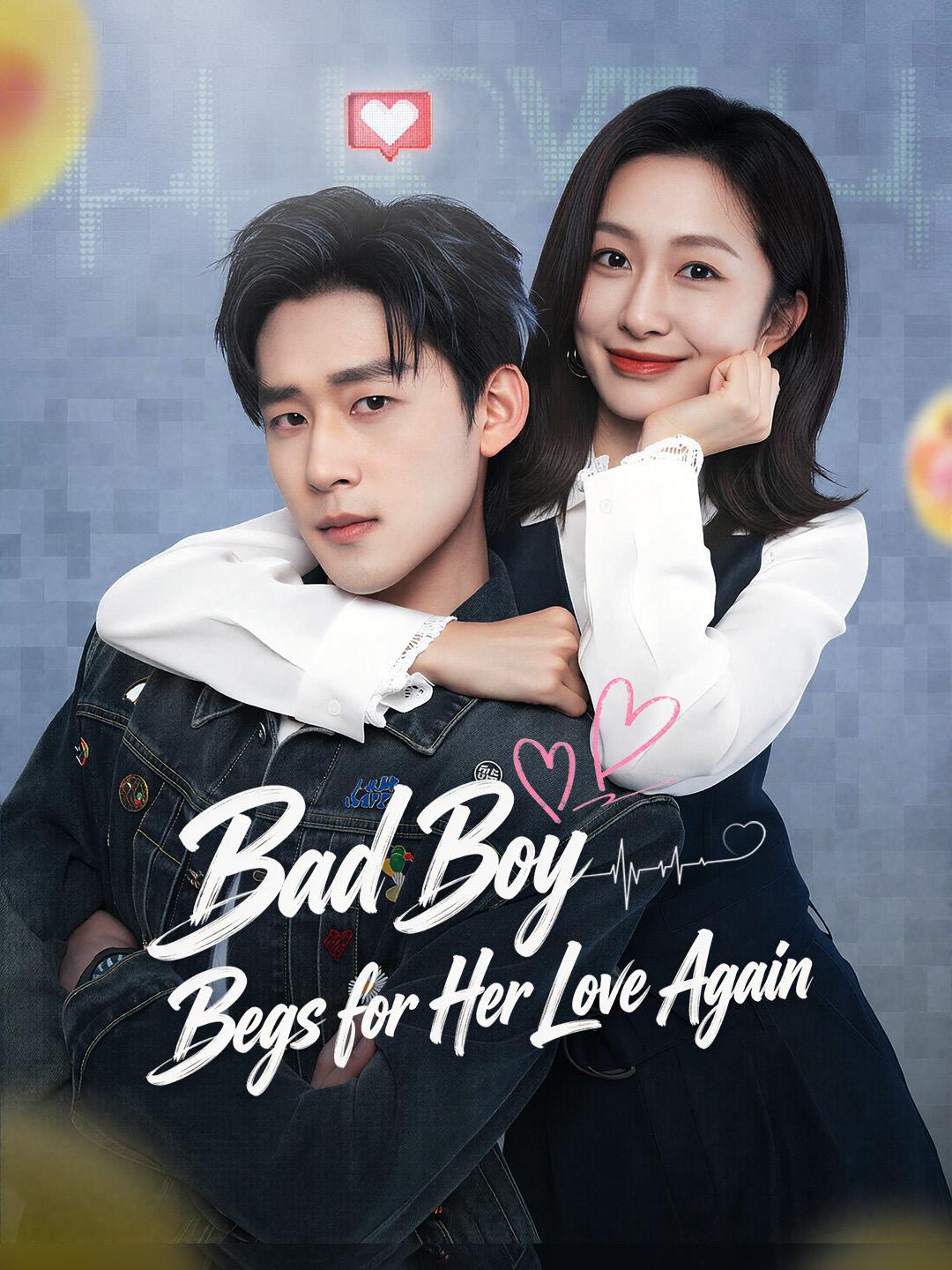 Bad Boy Begs for Her Love Again poster