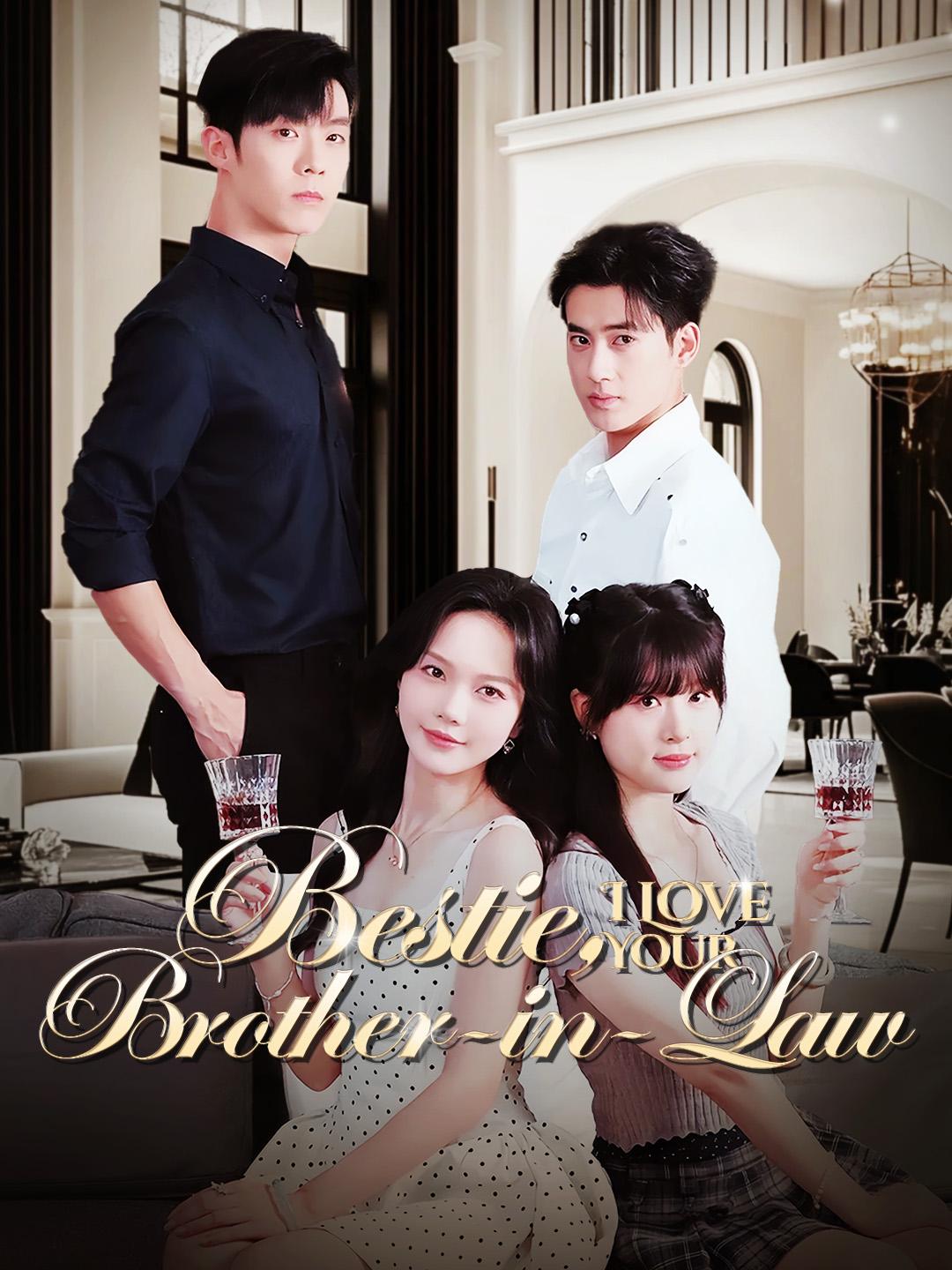 Bestie, I Love Your Brother-in-Law poster