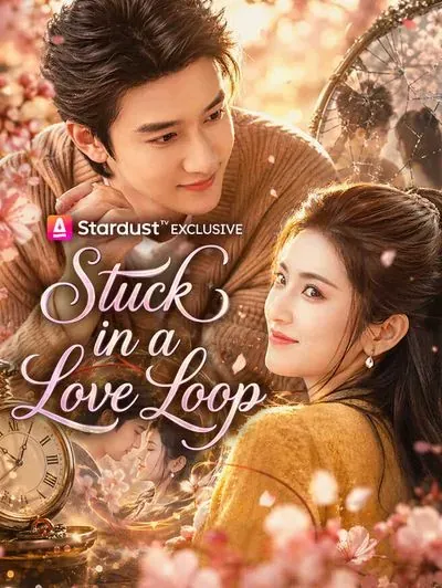 Stuck in a Love Loop poster