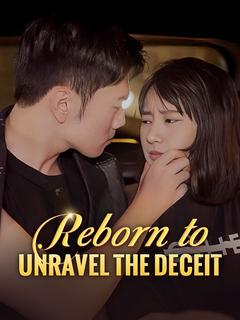 Reborn to Unravel the Deceit poster
