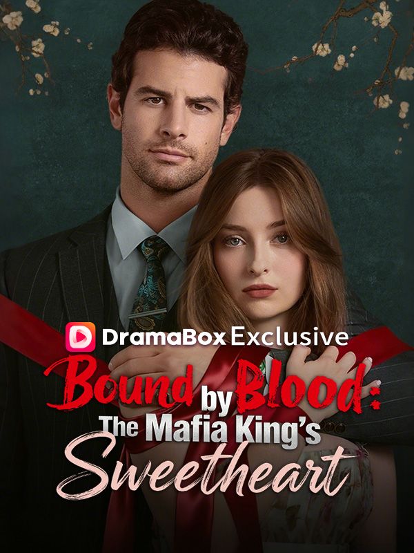 Bound by Blood:The Mafia King's Sweetheart