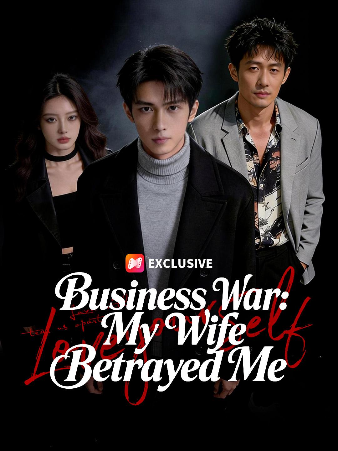 Business War: My Wife Betrayed Me poster