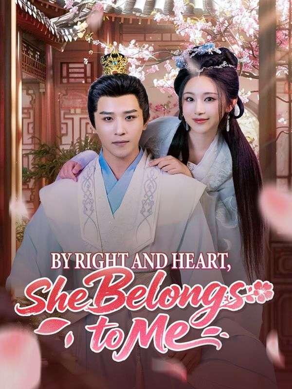 By Right and Heart, She Belongs to Me poster