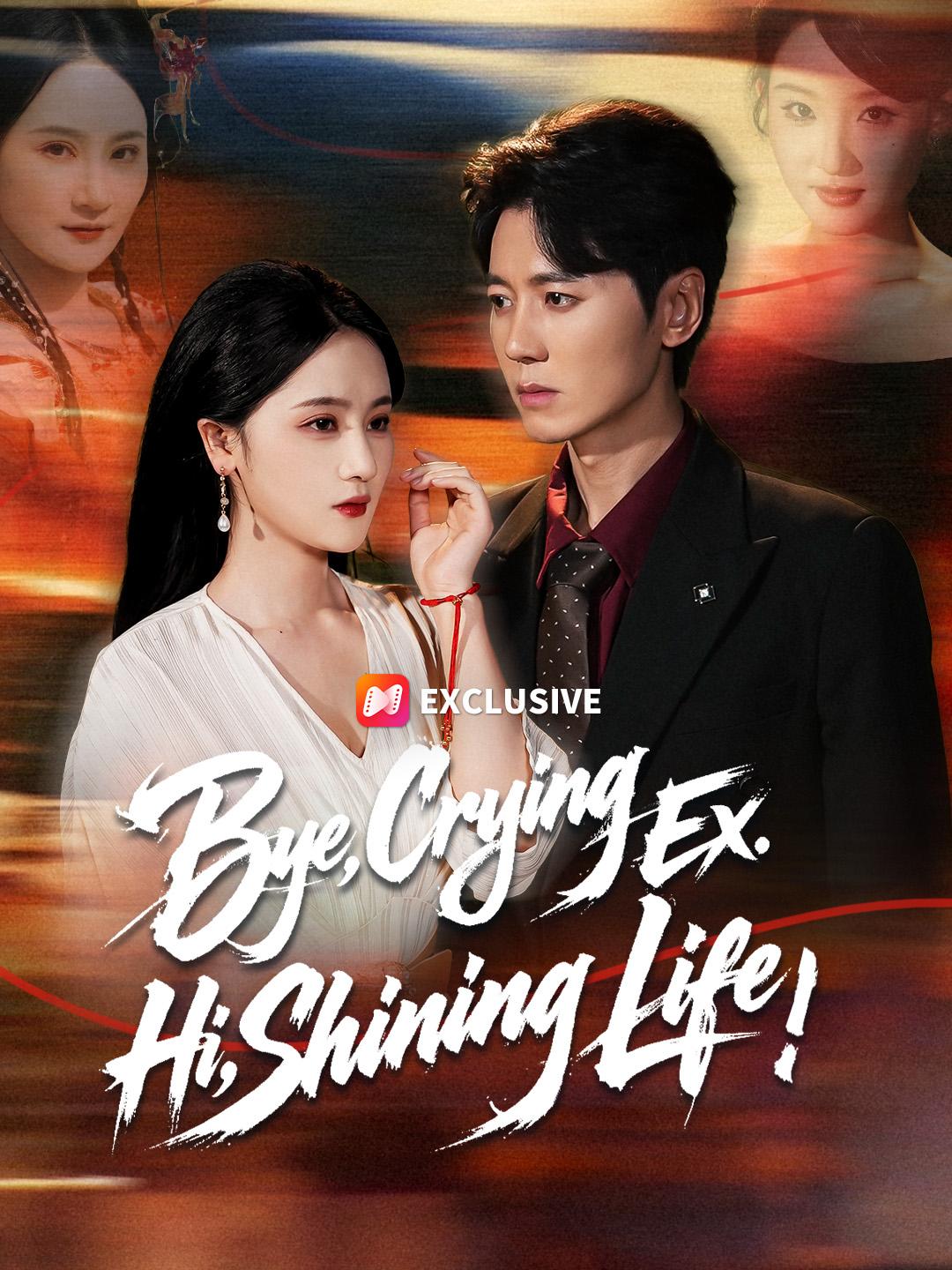 Bye, Crying Ex. Hi, Shining Life poster