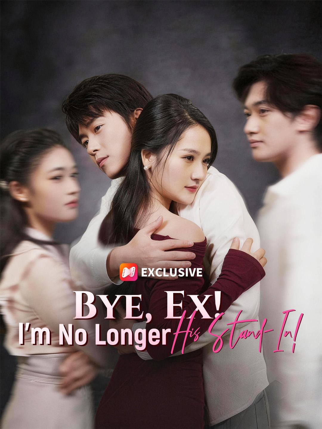 Bye, Ex! I'm No Longer His Stand-In! poster
