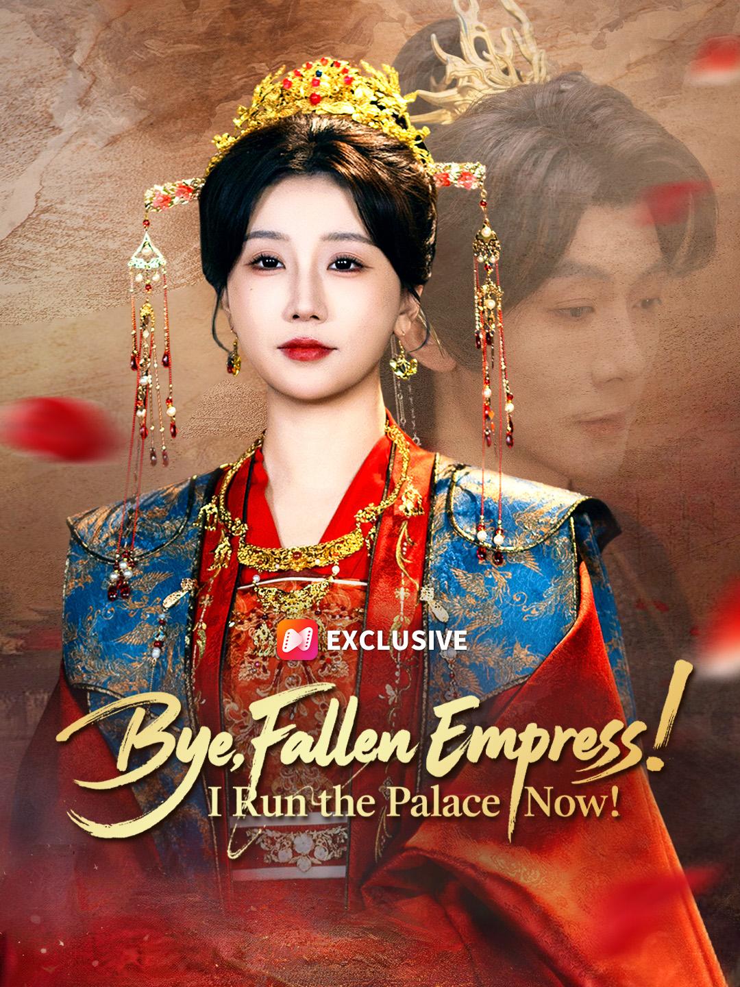Bye, Fallen Empress! I Run the Palace Now! poster