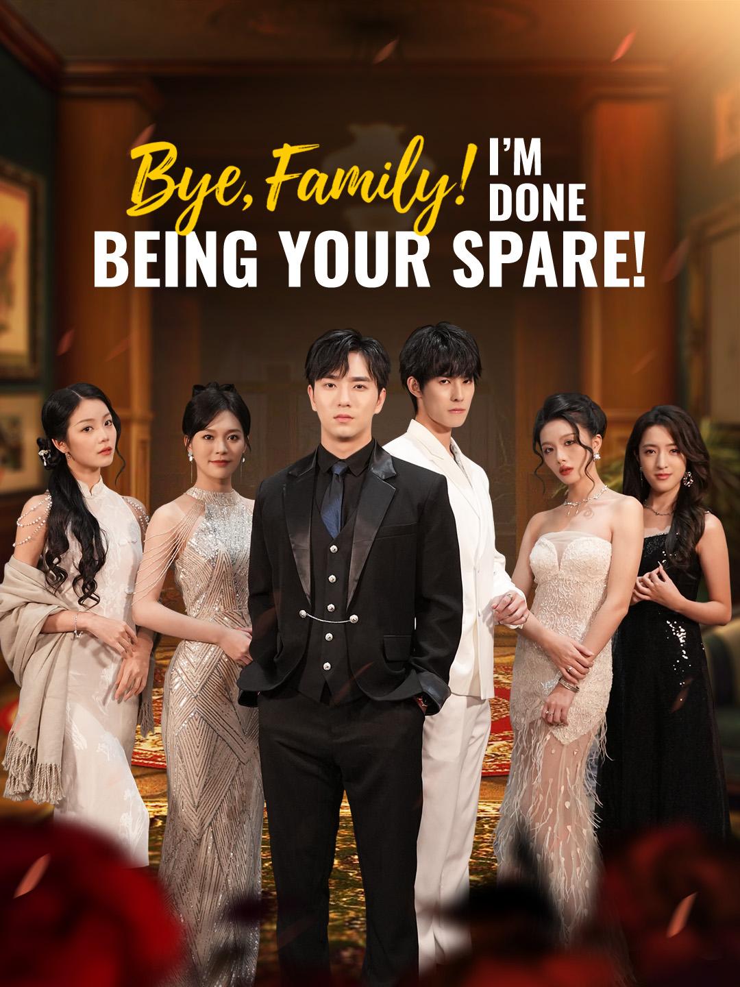 Bye, Family! I’m Done Being Your Spare! poster