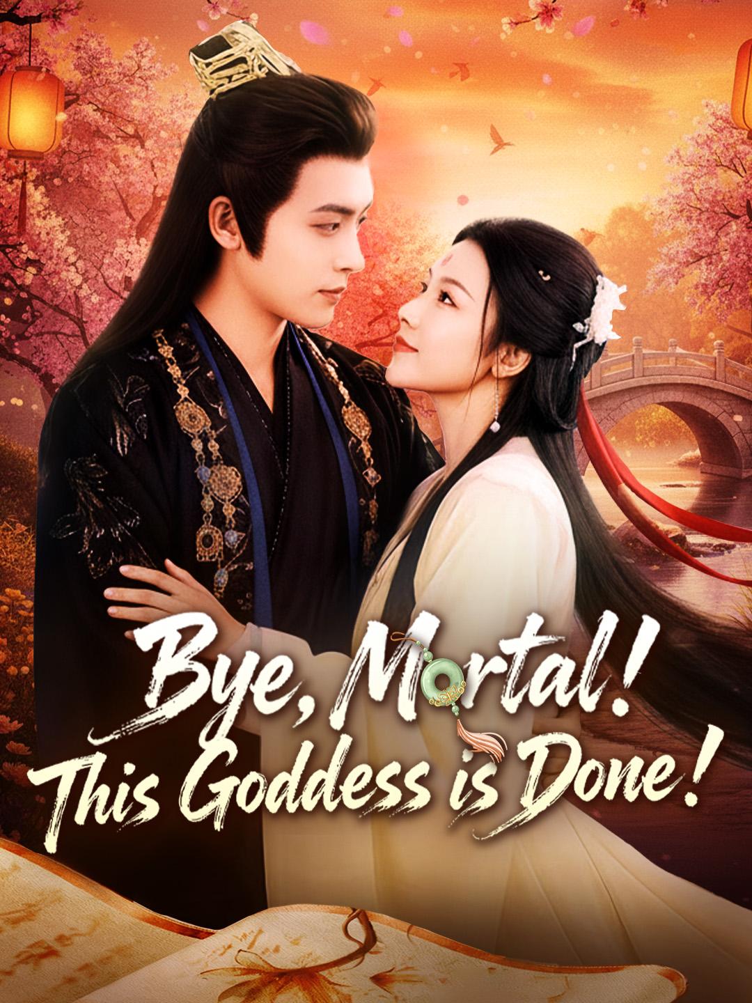 Bye, Mortal! This Goddess is Done! poster