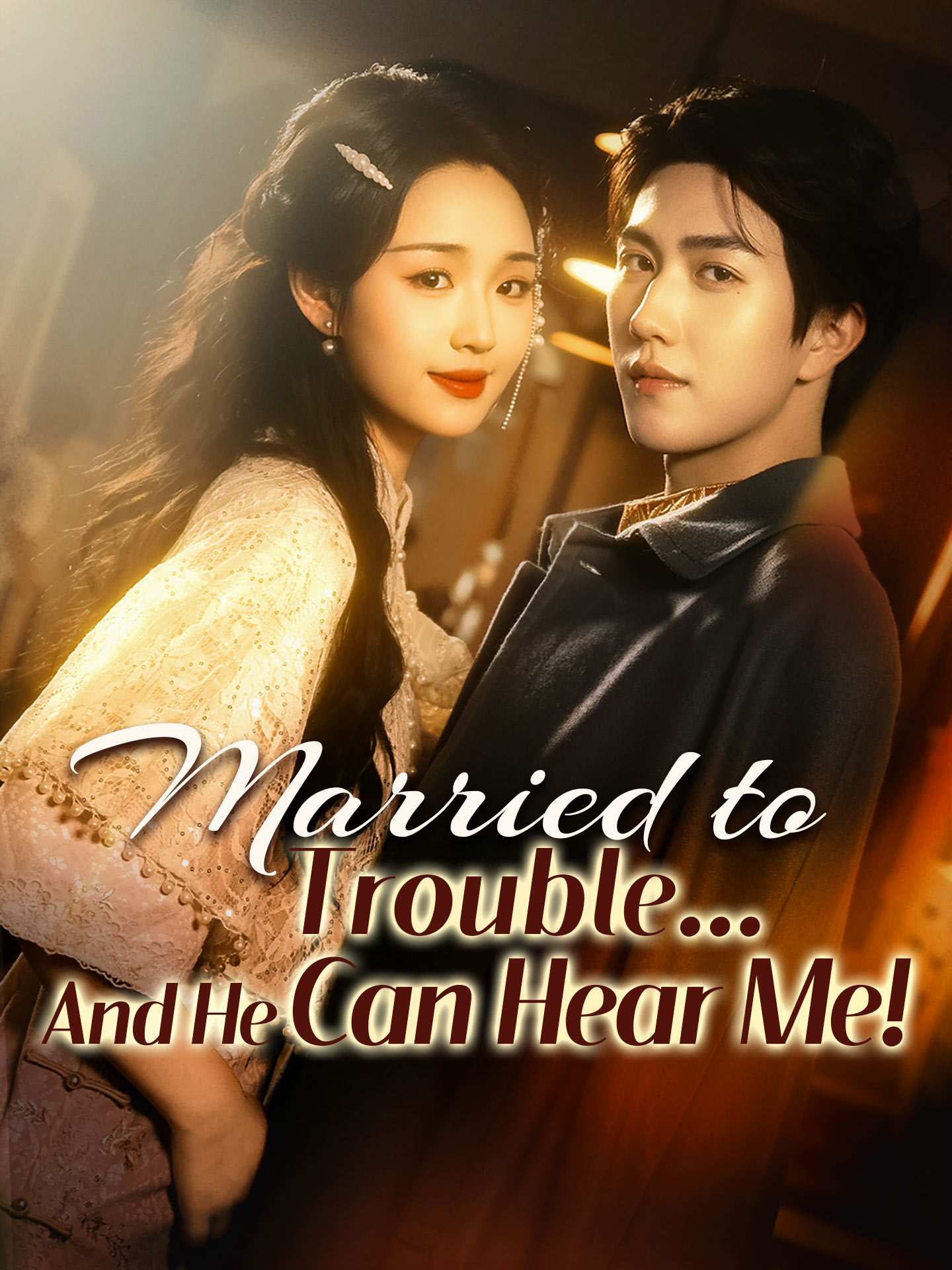 Married to Trouble… And He Can Hear Me! poster