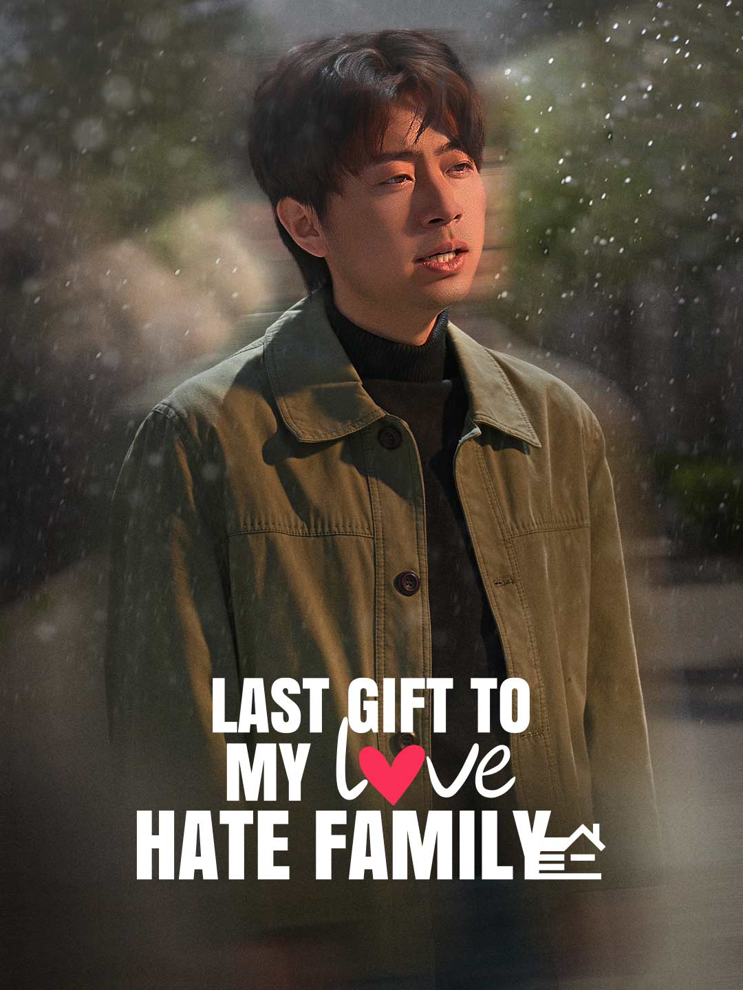 Last Gift to My Love-Hate Family poster
