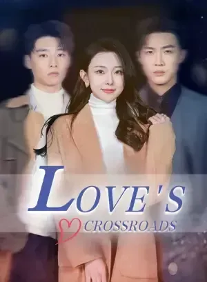 Love’s Crossroads poster