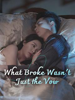 What Broke Wasn't Just the Vow poster