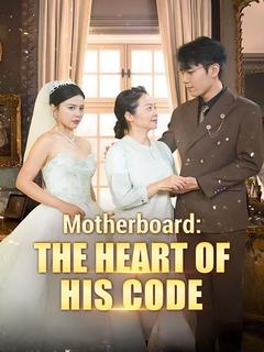 Motherboard: The Heart of His Code poster