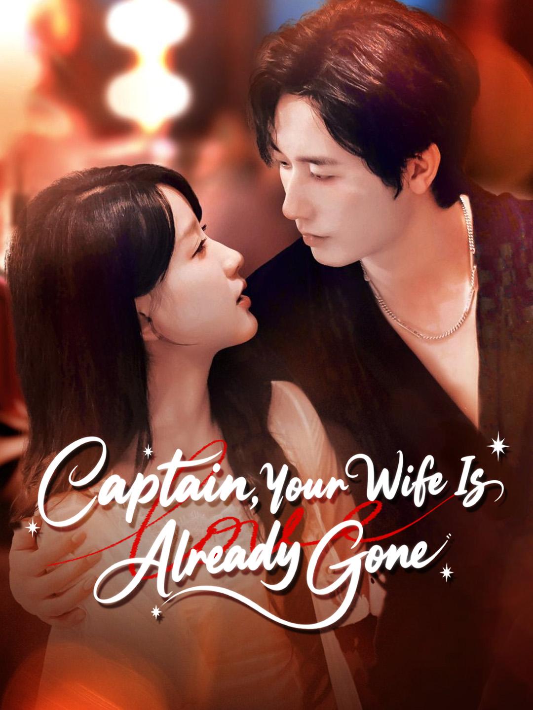 Captain, Your Wife Is Already Gone poster