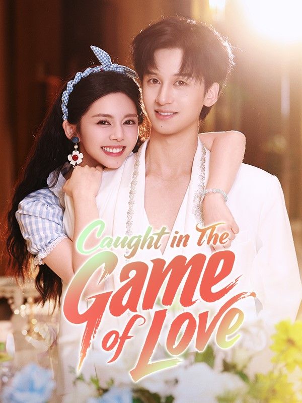Caught in the Game of Love poster