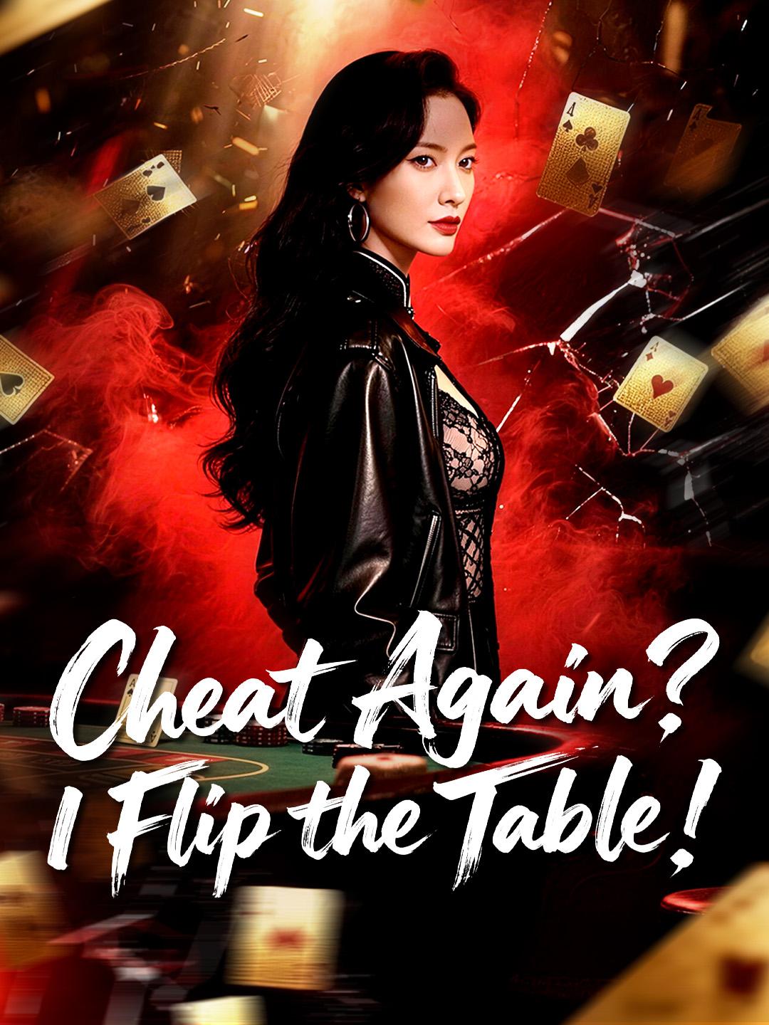 Cheat Again? I Flip the Table! poster
