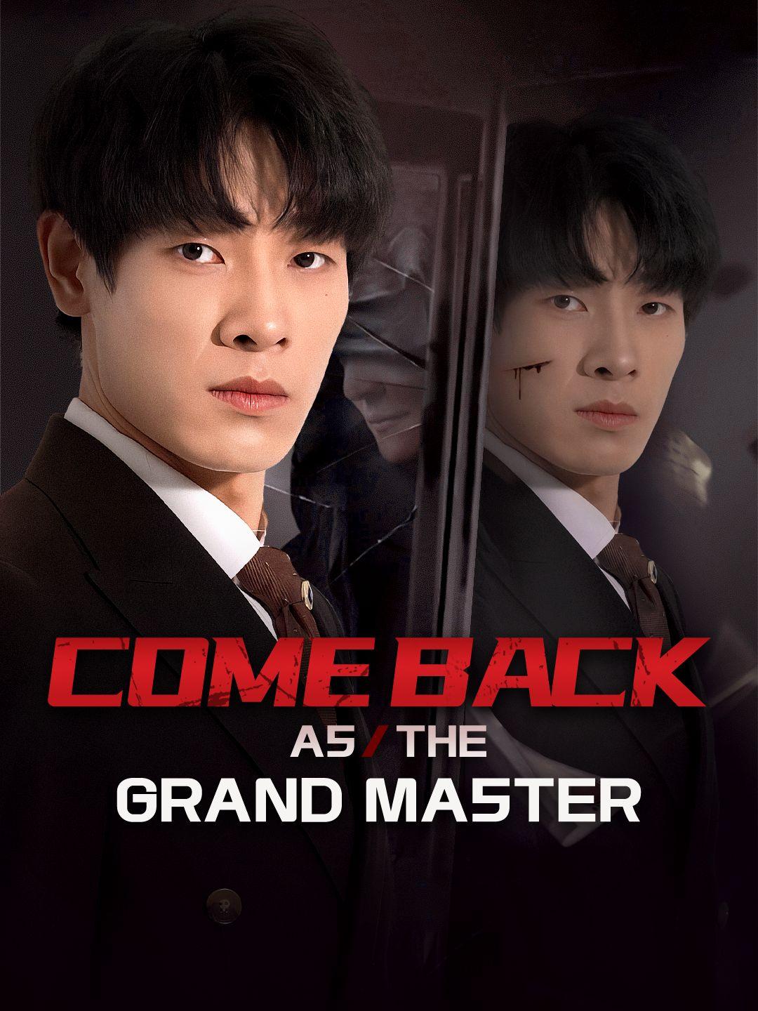 Come back as the Grand Master poster
