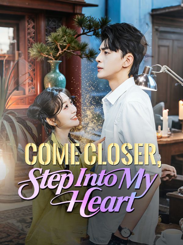 Come Closer, Step Into My Heart poster