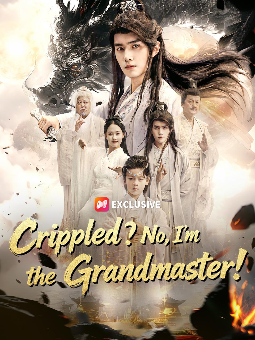 Crippled? No, I'm the Grandmaster! poster