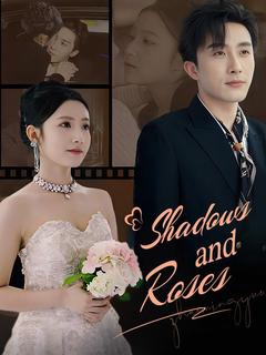 Shadows and Roses poster
