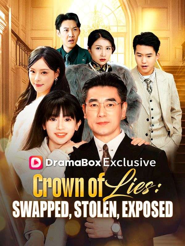 Crown of Lies: Swapped, Stolen, Exposed poster