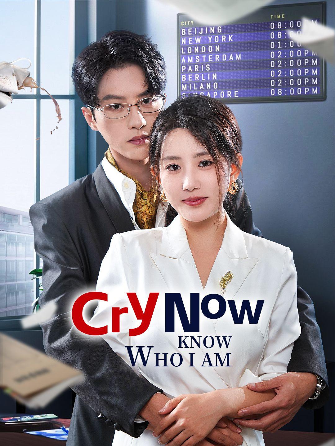 Cry Now, Know Who I Am poster