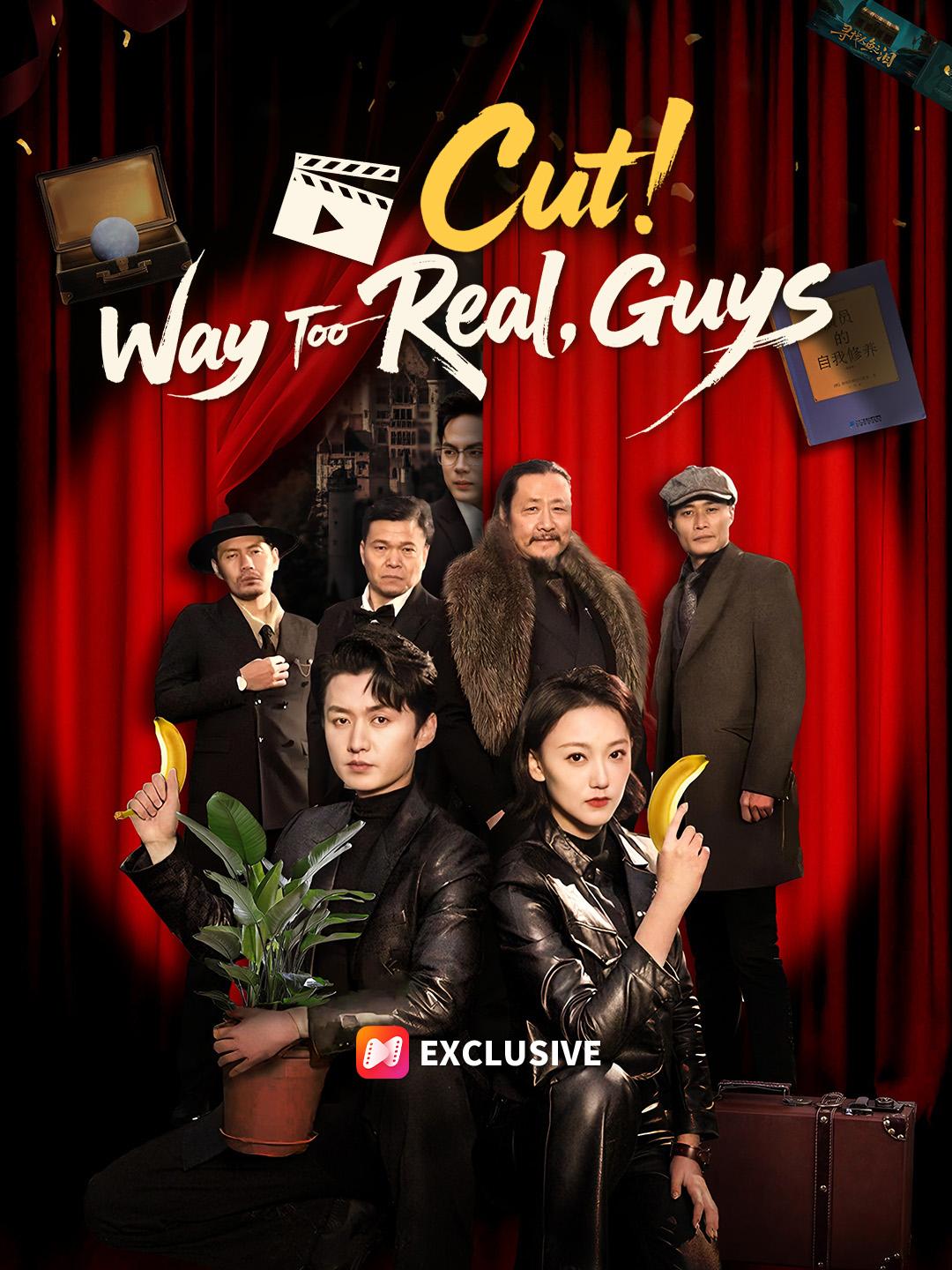 Cut! Way Too Real, Guys poster