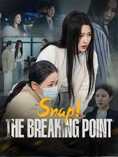 Snap! The Breaking Point poster