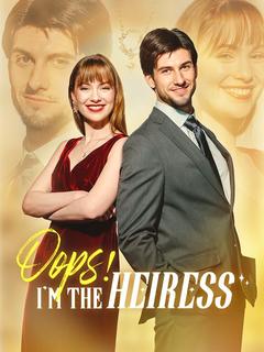 Oops! I'm the Heiress poster