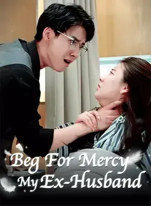 Beg for Mercy, My Ex-Husband poster