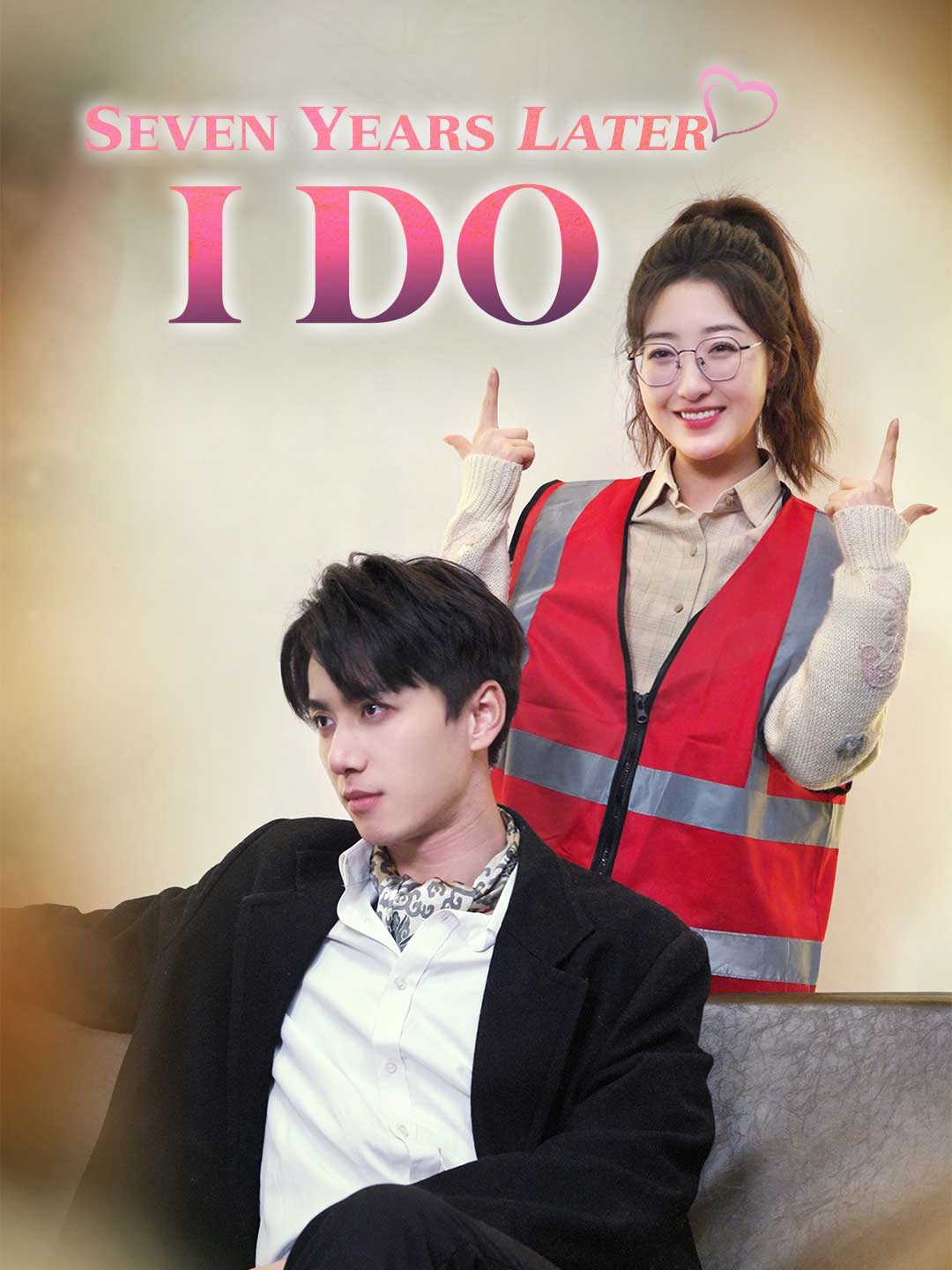 Seven Years Later, I Do poster