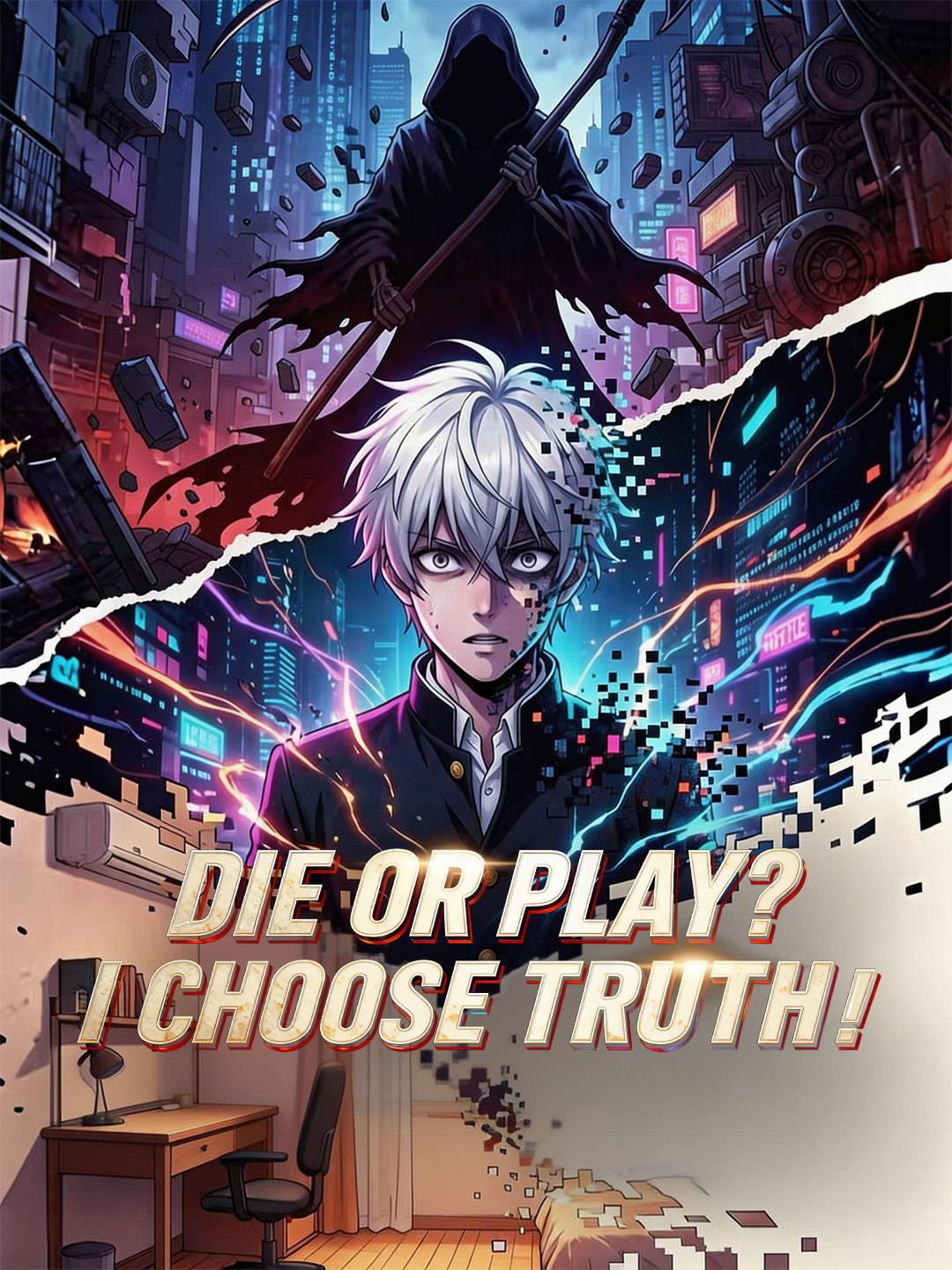 Die or Play? I Choose Truth! poster