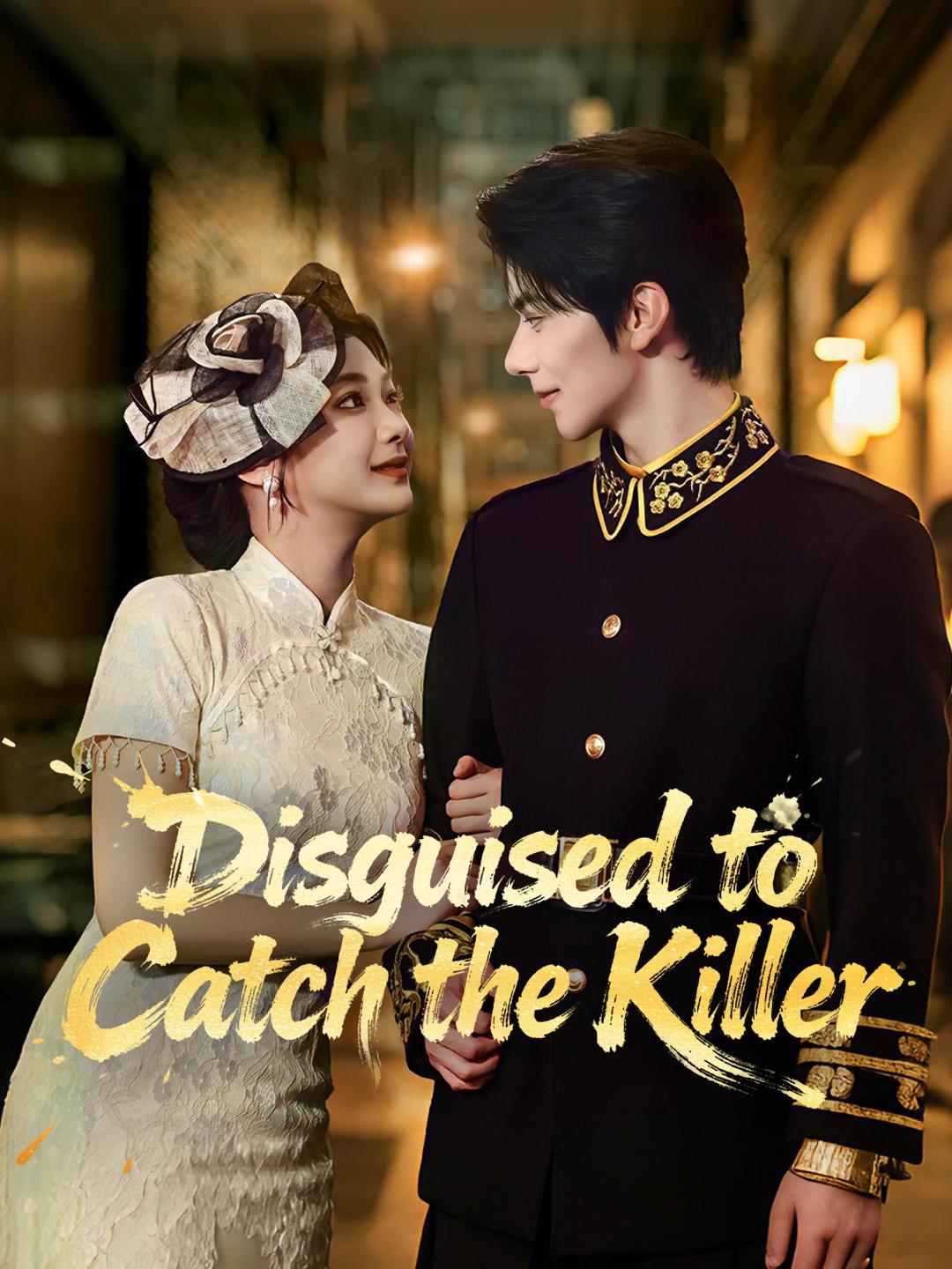 Disguised to Catch the Killer poster