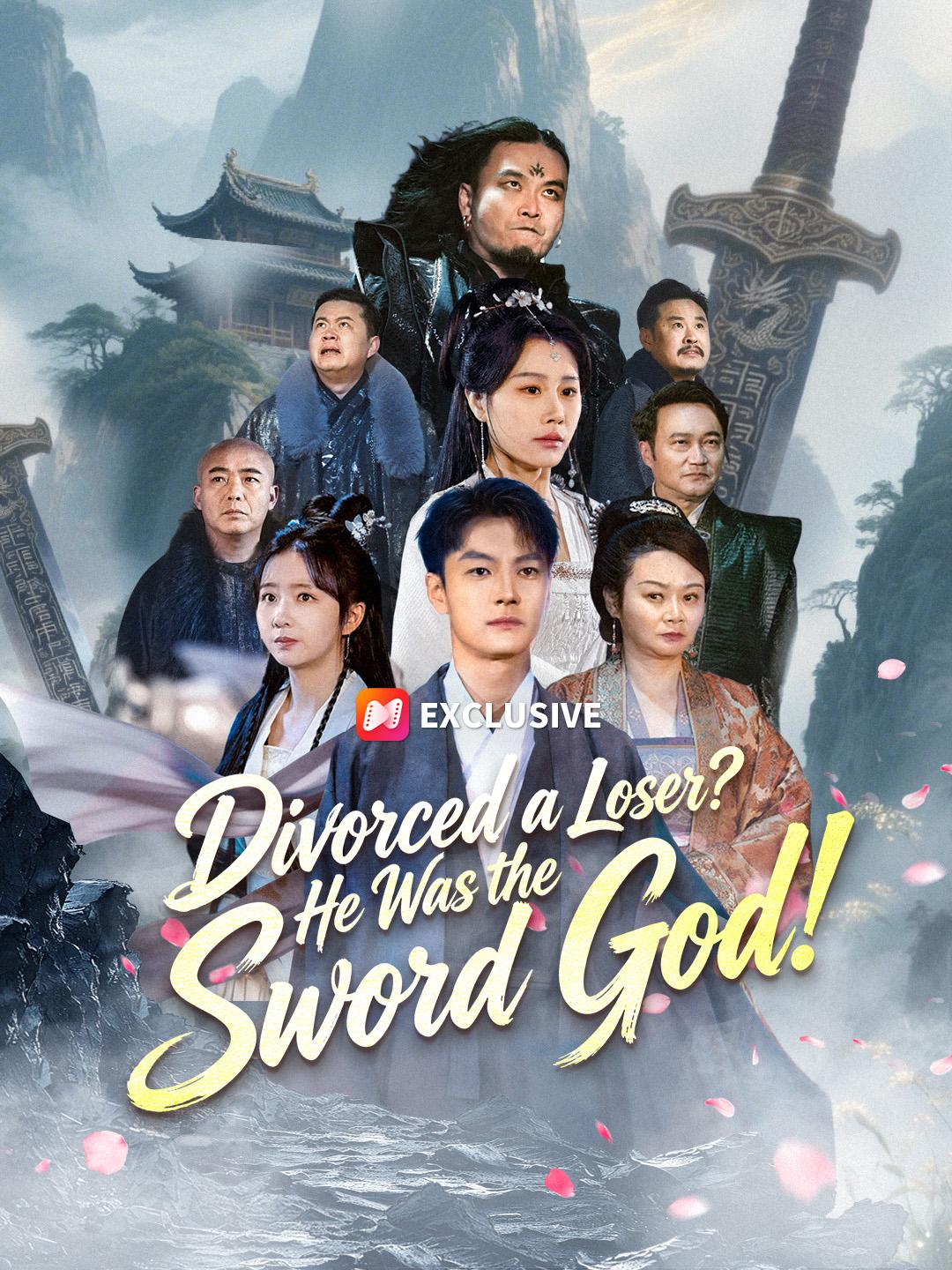 Divorced a Loser? He Was the Sword God! poster