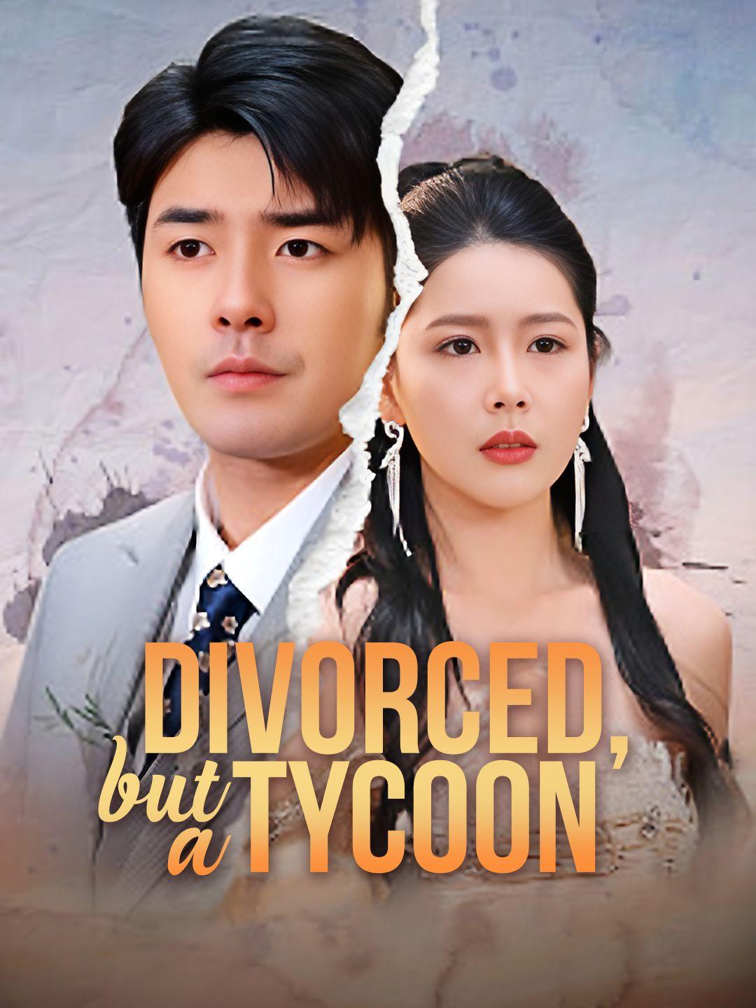 Divorced, but a Tycoon poster