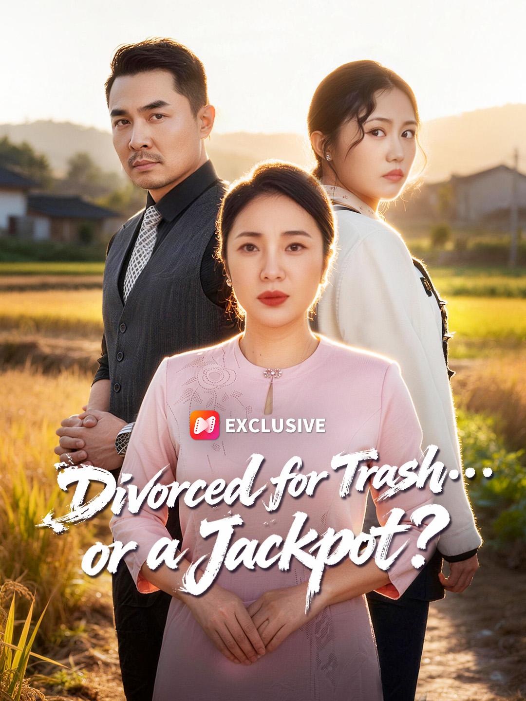 Divorced for Trash… or a Jackpot? poster