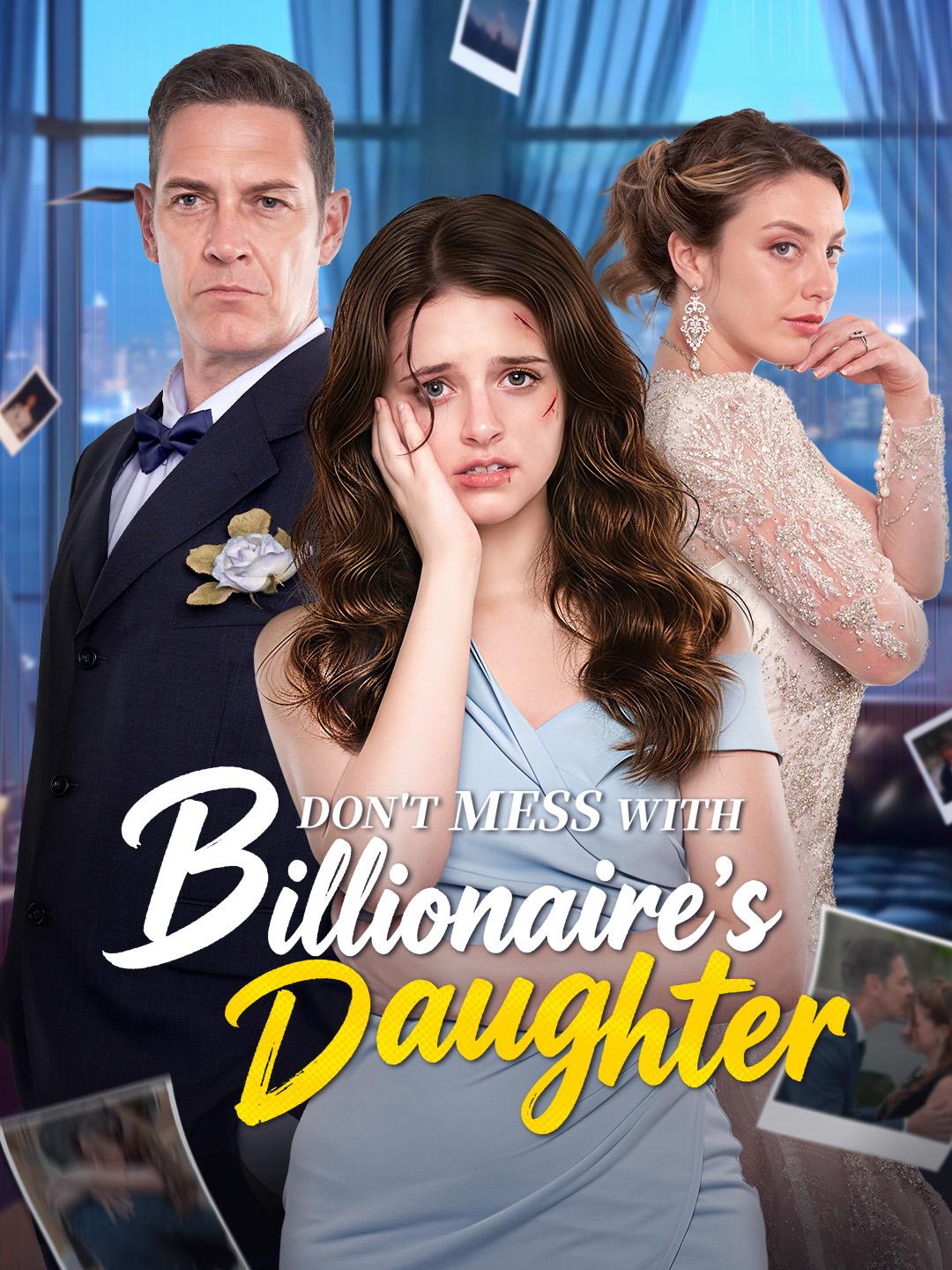 Don't Mess with Billionaire's Daughter poster