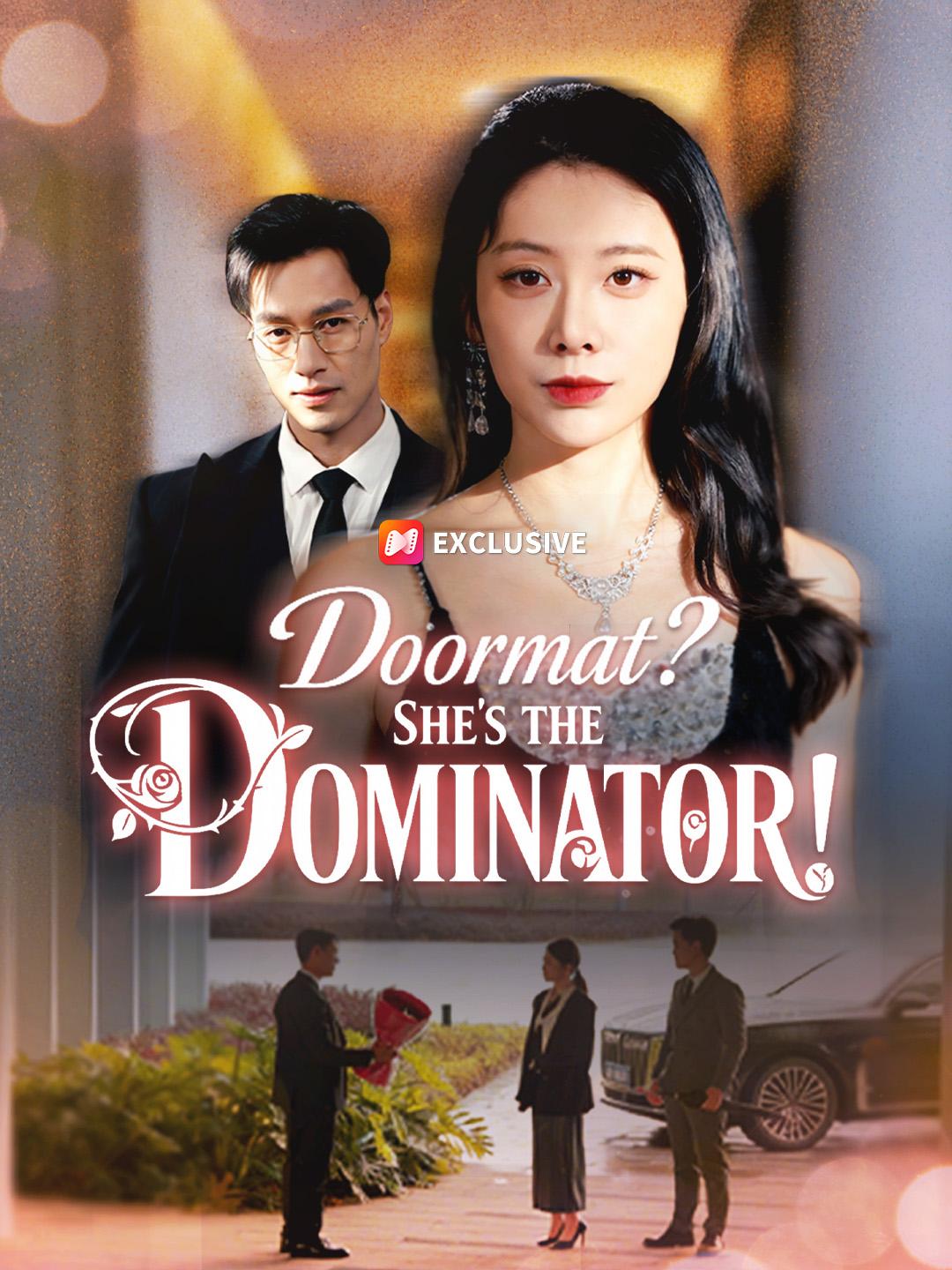 Doormat? She's the Dominator! poster